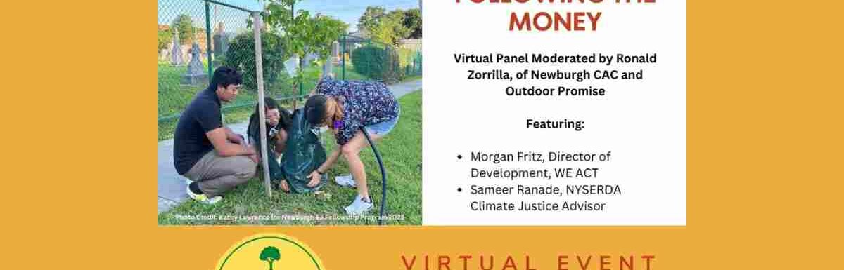 Join Outdoor Promise's Executive Director and esteemed panelists from WE ACT and NYSERDA for a deep dive into environmental justice funding and policies.