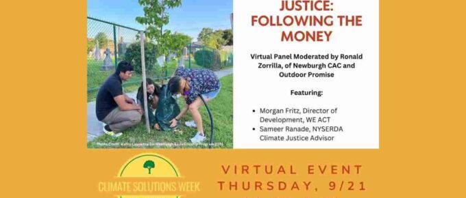 Join Outdoor Promise's Executive Director and esteemed panelists from WE ACT and NYSERDA for a deep dive into environmental justice funding and policies.